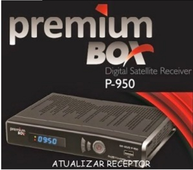 Atualização Premium box P950 iks on 23/07/2016