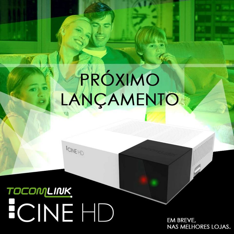 PRIMEIRA ATUALIZAÇÃO TOCOMLINK CINE HD V1.001 02/10/2016